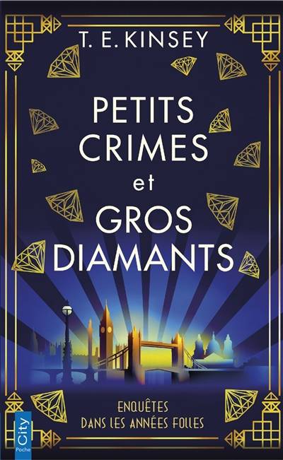 Petits crimes et gros diamants. Vol. 1 | T.E. Kinsey, Ariane Maksioutine