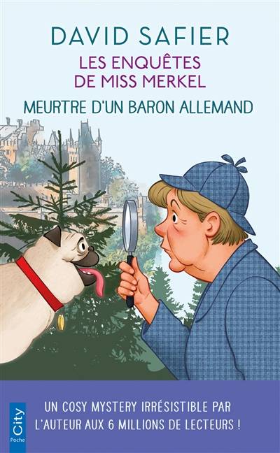 Les enquêtes de miss Merkel. Meurtre d'un baron allemand | David Safier, Jocelyne Barsse