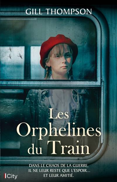 Les orphelines du train | Gill Thompson, Helene Tordo