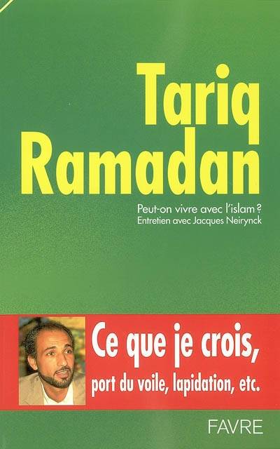 Peut-on vivre avec l'islam ? : entretiens avec Jacques Neyrinck | Tariq Ramadan, Jacques Neirynck