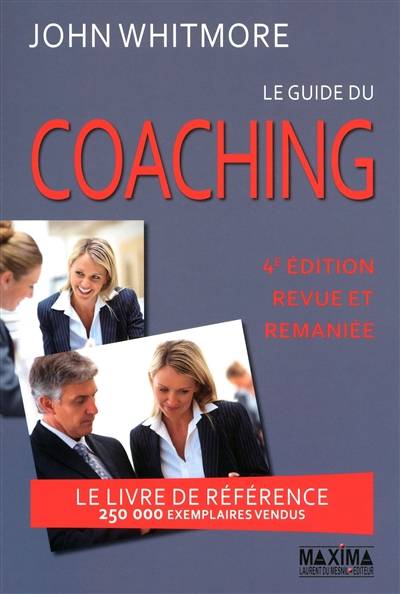 Le guide du coaching | John Whitmore, Stéphane Carn, Bénédicte Dambly, Stéphane Derville