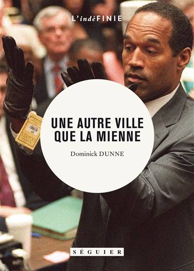 Une autre ville que la mienne | Dominick Dunne, Francois Riviere, Alexis Vincent