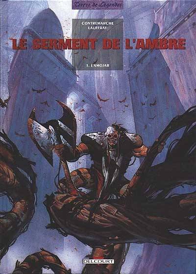 Le serment de l'ambre. Vol. 1. L'Amojar | Frederic Contremarche, Mathieu Lauffray, Mathieu Lauffray