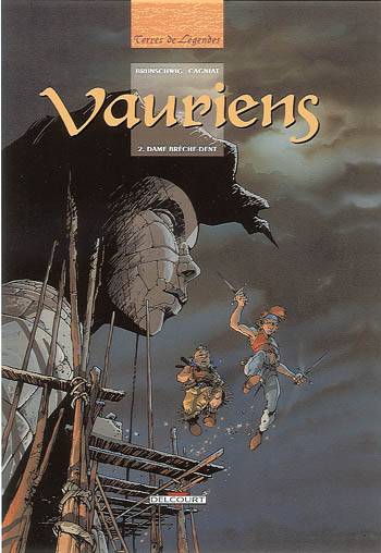 Vauriens. Vol. 2. Dame Brêche-Dent | Luc Brunschwig, Laurent Cagniat