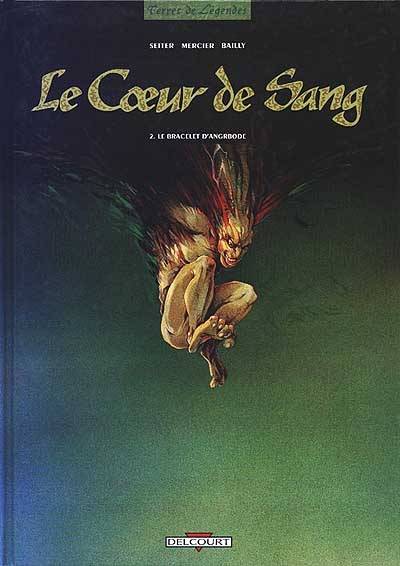 Le coeur de sang. Vol. 2. Le bracelet d'Angrbode | Isabelle Mercier, Roger Seiter, Vincent Bailly