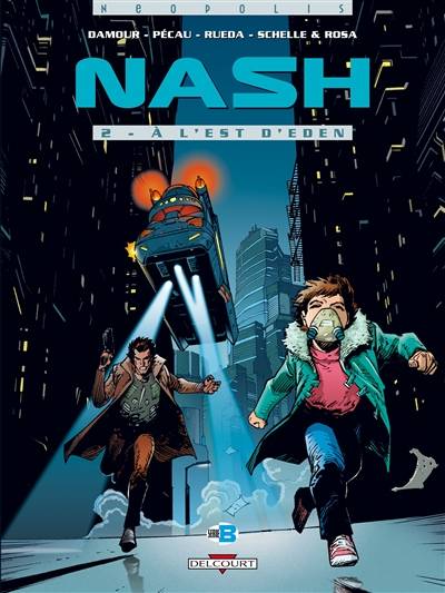 Nash. Vol. 2. A l'est d'Eden | Jean-Pierre Pécau, Damour