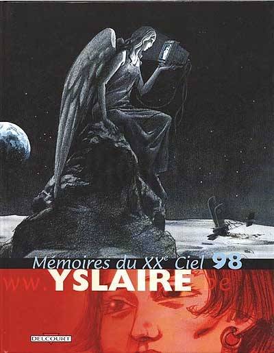 Le vingtième ciel. Vol. 1. Mémoires du XXe ciel | Bernard Yslaire