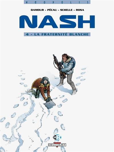 Nash. Vol. 4. La fraternité blanche | Jean-Pierre Pécau, Damour