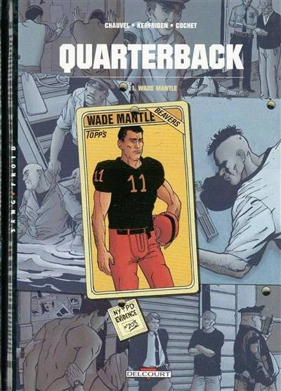 Quarterback. Vol. 1. Wade Mantle | David Chauvel, Malo Kerfriden