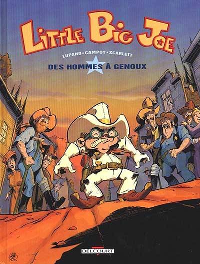 Little Big Joe. Vol. 1. Des hommes à genoux | Wilfrid Lupano, Frederic Campoy