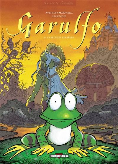 Garulfo. Vol. 6. La belle et les bêtes | Alain Ayroles, Bruno Maïorana