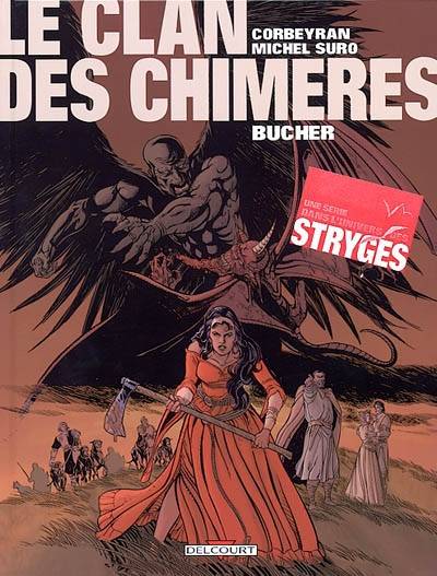 Le clan des chimères. Vol. 2. Bûcher | Corbeyran, Michel Suro