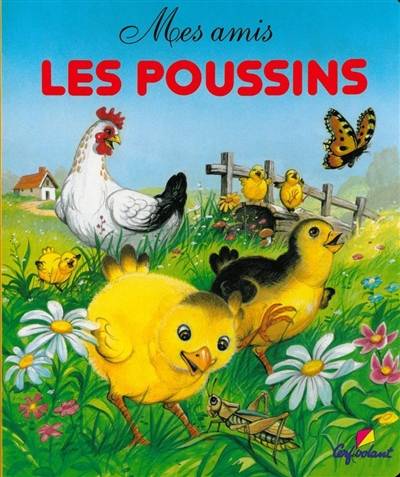 Mes amis les poussins | Pierre Couronne