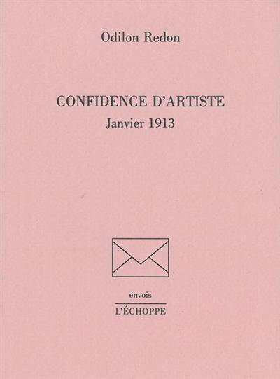 Confidence d'artiste : janvier 1913 | Odilon Redon