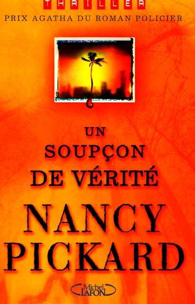 Un soupçon de vérité | Nancy Pickard, Olivier de Broca, Isabelle Saint-Martin