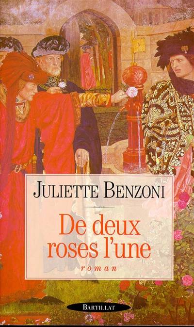 De deux roses l'une | Juliette Benzoni