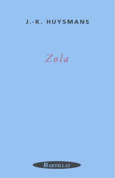 Zola | Joris-Karl Huysmans, Charles Ficat