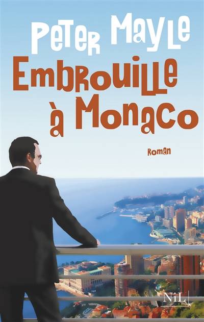 Embrouille à Monaco | Peter Mayle, Nathalie Gouye-Guilbert