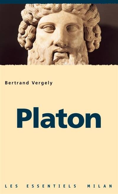 Platon | Bertrand Vergely