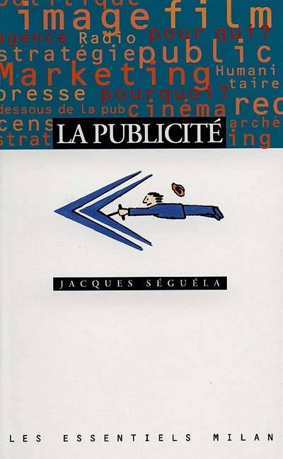 La publicité | Jacques Séguéla