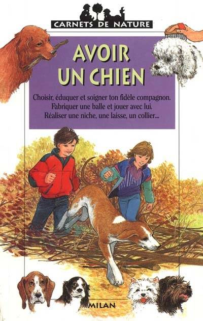 Avoir un chien | Christine Lazier, Nathaële Vogel, Nathaële Vogel