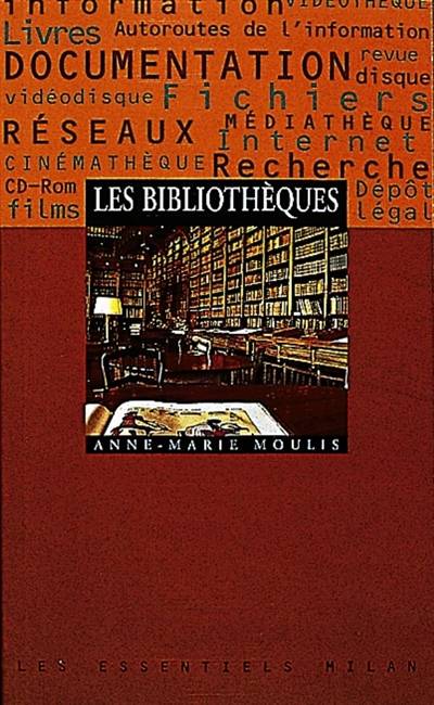 Les bibliothèques | Anne-Marie Moulis