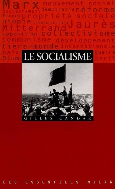 Le socialisme | Gilles Candar