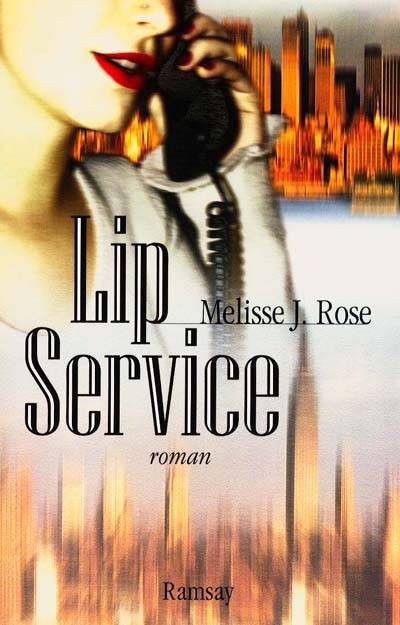 Lip Service | M.J. Rose, Philippe Rouard