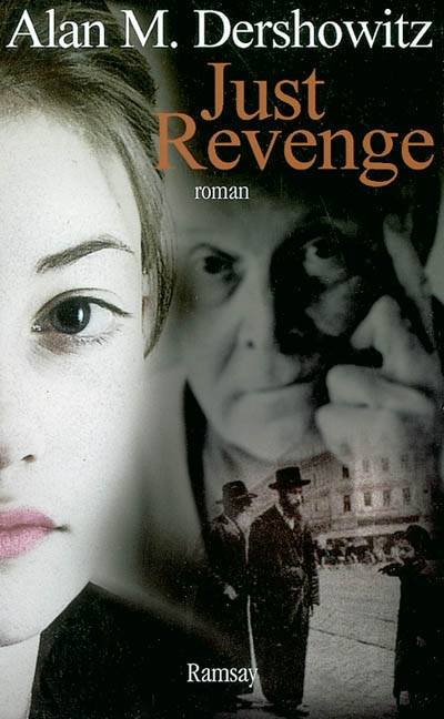 Just revenge | Alan M. Dershowitz, Richard Cunningham