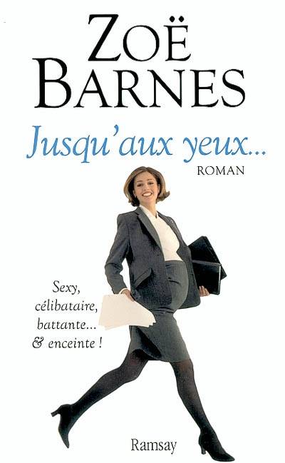 Jusqu'aux yeux | Zoë Barnes, Marie Dupraz