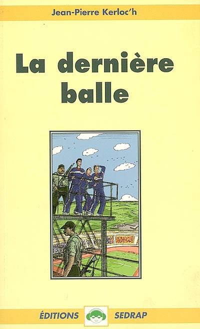 La dernière balle | Jean-Pierre Kerloc'h, Danielhenon