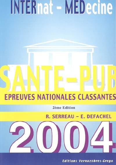 Santé publique : épreuves nationales classantes | Raphael Serreau, Emmanuel Defachel