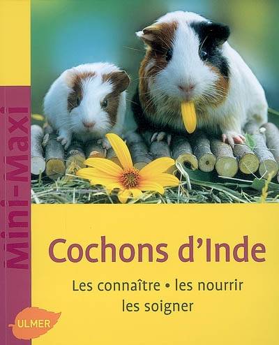 Cochons d'Inde : les connaître, les nourrir, les soigner | Fritz Dietrich Altmann