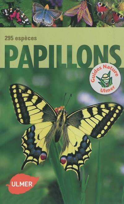 Papillons : 295 espèces | Heiko Bellmann, Gunter Steinbach