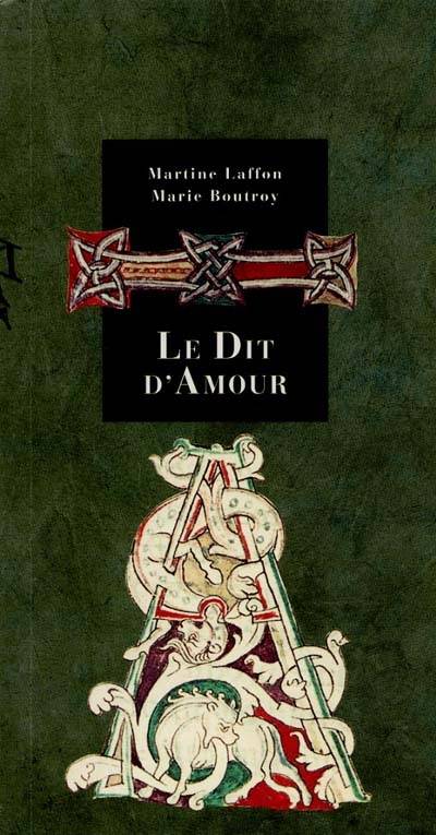 Le dit d'amour | Martine Laffon, Marie Boutroy