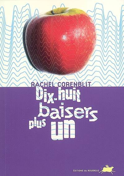 Dix-huit baisers plus un | Rachel Corenblit