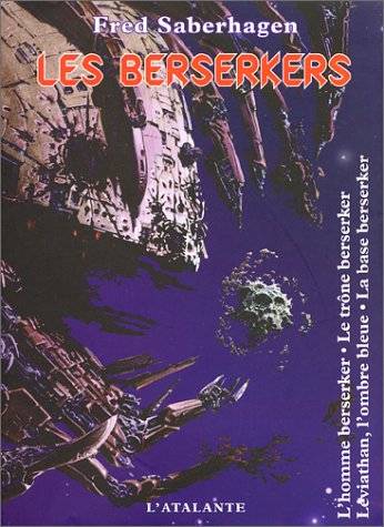 Les Berserkers. Vol. 2 | Frederick Thomas Saberhagen