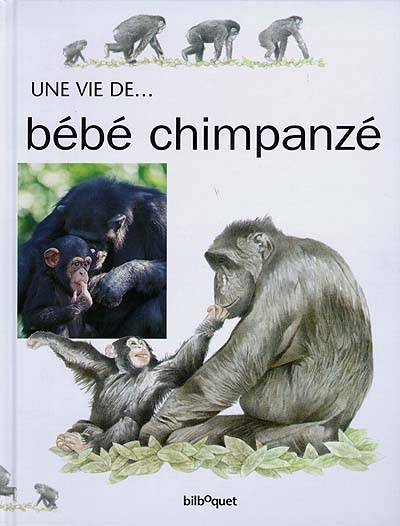 Bébé Chimpanzé | Honor Head, Matthew Nicholas, Graham Rosewarne, Matthew Nicholas