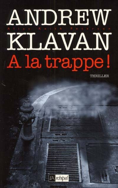 A la trappe ! | Andrew Klavan, Daniel Vita