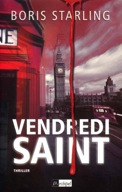 Vendredi saint | Boris Starling, Philippe Vigneron