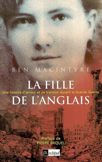 La fille de l'Anglais | Ben Macintyre, Pierre Miquel, Isabelle Chapman