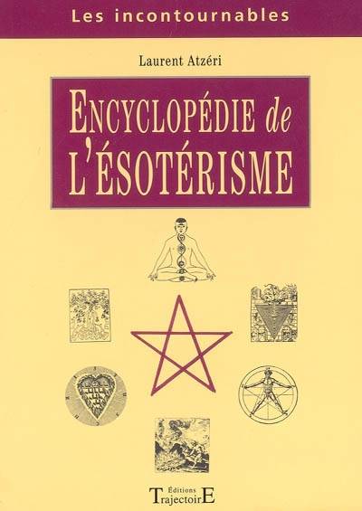 Encyclopédie de l'ésotérisme | Laurent Atzeri