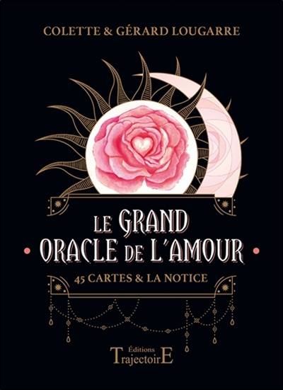 Le grand oracle de l'amour : 45 cartes & la notice | Colette Lougarre, Gerard Lougarre