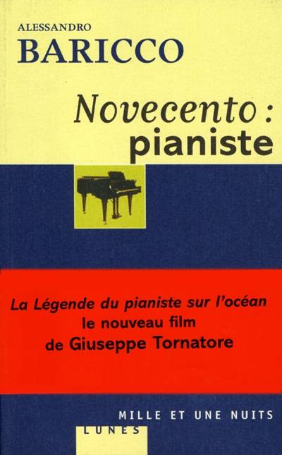 Novecento, pianiste : un monologue | Alessandro Baricco, Françoise Brun