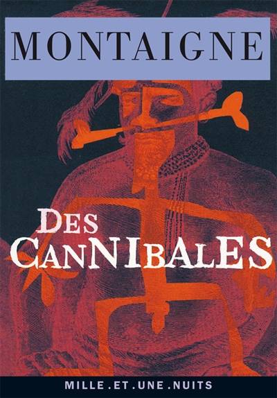 Des cannibales | Michel de Montaigne, Séverine Auffret, Séverine Auffret