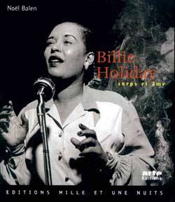 Billie Holiday corps et âme | Noel Balen