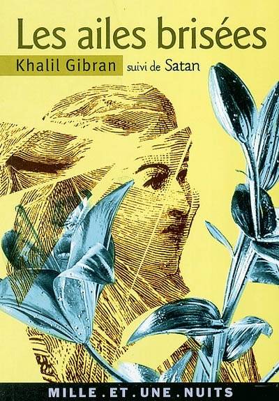 Les ailes brisées. Satan | Khalil Gibran, Thierry Gillyboeuf