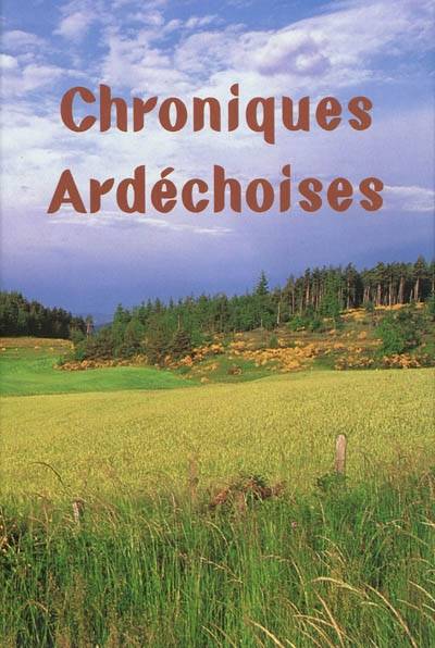 Chroniques ardéchoises | Marcel Bourrette