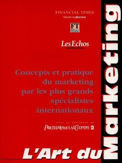 L'art du marketing | ECHOS, LES (Paris), Financial Times (Periodique)