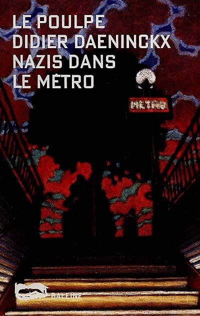 Nazis dans le métro | Didier Daeninckx